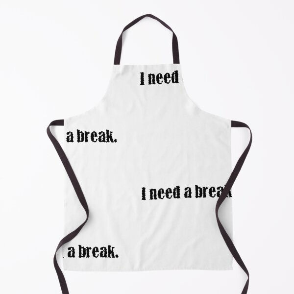 Item preview, I need a break. designed and sold by 1Lio.