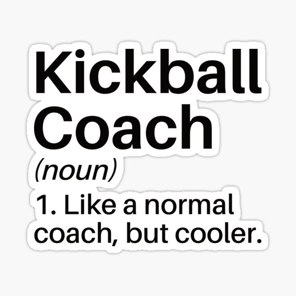 "Kickball Coach Funny Definition Kickball Coach Gift Kickball Player