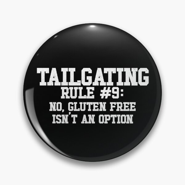 Item preview, Funny Tailgating Rules No Gluten Free Tailgate Food Gear designed and sold by DynamicDesign.