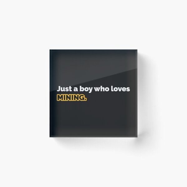 Item preview, just a boy who loves mining designed and sold by Mqyou.