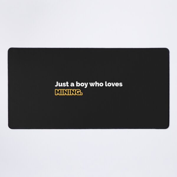 Item preview, just a boy who loves mining designed and sold by Mqyou.