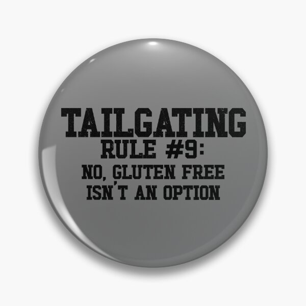 Item preview, Funny Tailgating Rules No Gluten Free Tailgate Food Gear designed and sold by DynamicDesign.