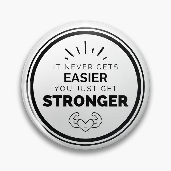 Item preview, It Never Gets Easier You Get Stronger designed and sold by CherieTree.