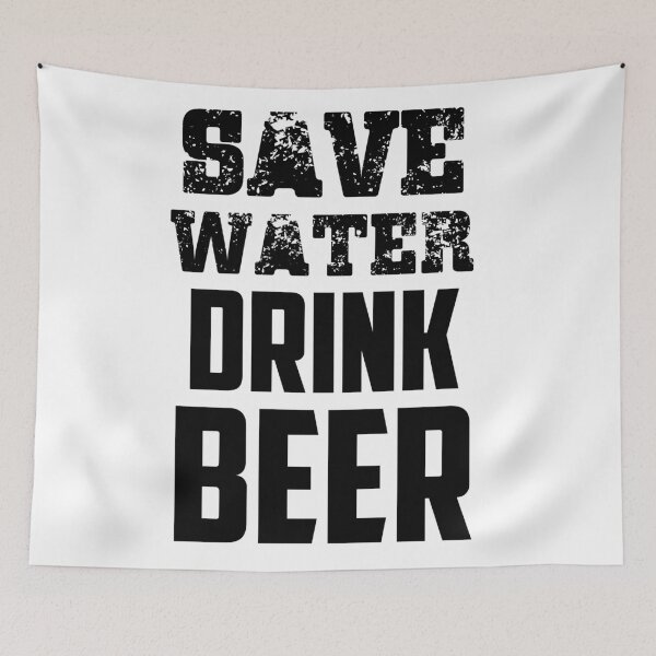 Item preview, Save Water Drink Beer Quote designed and sold by Ashleylcoop.