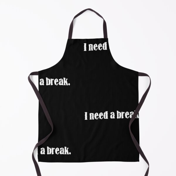 Item preview, I need a break. designed and sold by 1Lio.