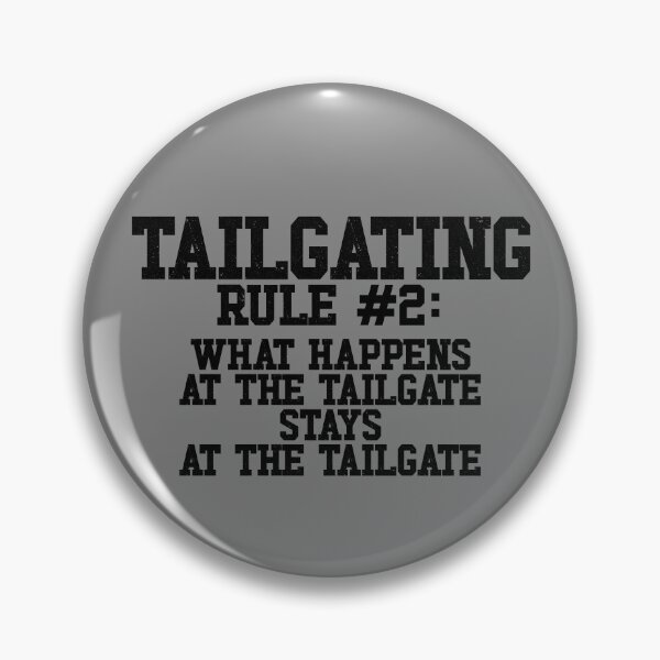 Item preview, Funny Tailgating Rules What Happens At The Tailgate Gear designed and sold by DynamicDesign.