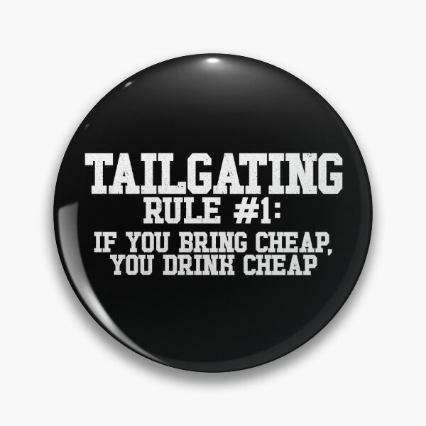 Item preview, Funny Tailgating Rules Bring Cheap Beer Drink Cheap Beer Gear designed and sold by DynamicDesign.