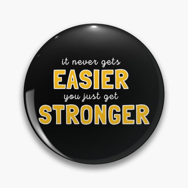 Item preview, It Never Gets Easier You Get Stronger (on black) designed and sold by CherieTree.
