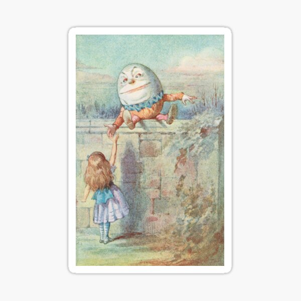 Humpty Dumpty And Alice Illustrated By John Tenniel Sticker For Sale By Loveseasonz Redbubble