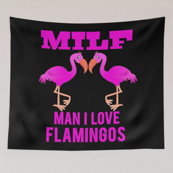 Item preview, MILF 2 Man I Love Flamingos  designed and sold by Design-Maniya.