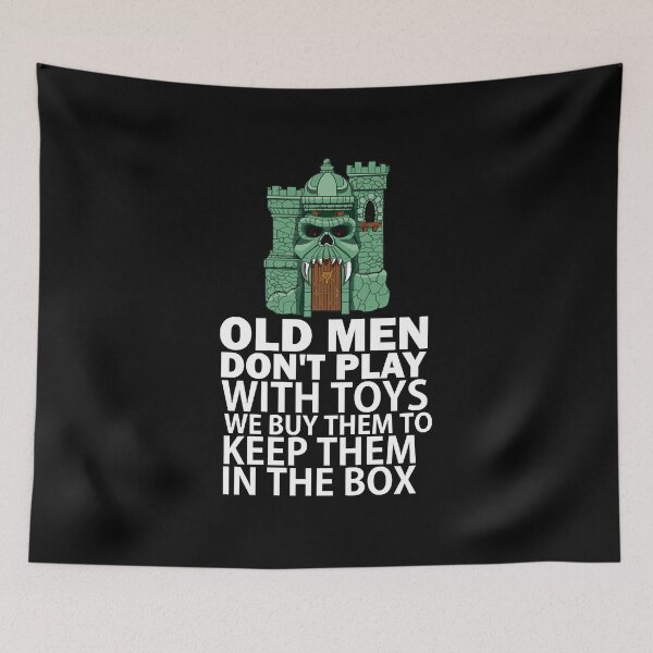 Item preview, Old men don't play with toys. We buy them to keep them in the box T-Shirt designed and sold by TripperTob67.