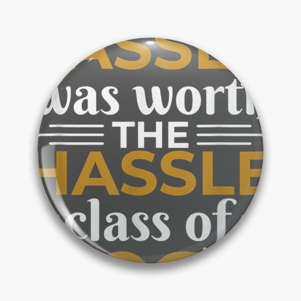 Item preview, The Tassel Was Worth The Hassle Class Of 2022 Graduation Day designed and sold by zyxig.