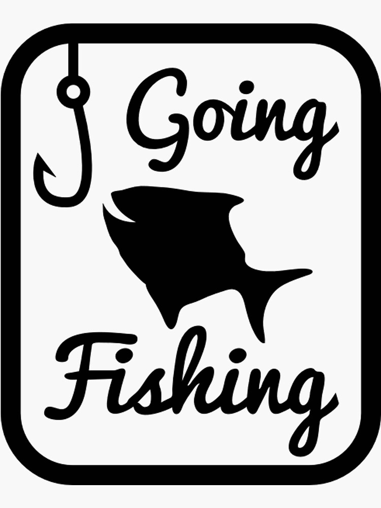 "GOING FISHING with happy fish and hook in a" Sticker for Sale by
