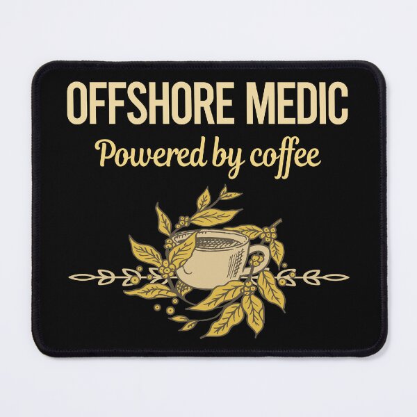 Item preview, Powered By Coffee Offshore Medic designed and sold by toniabrendaom.