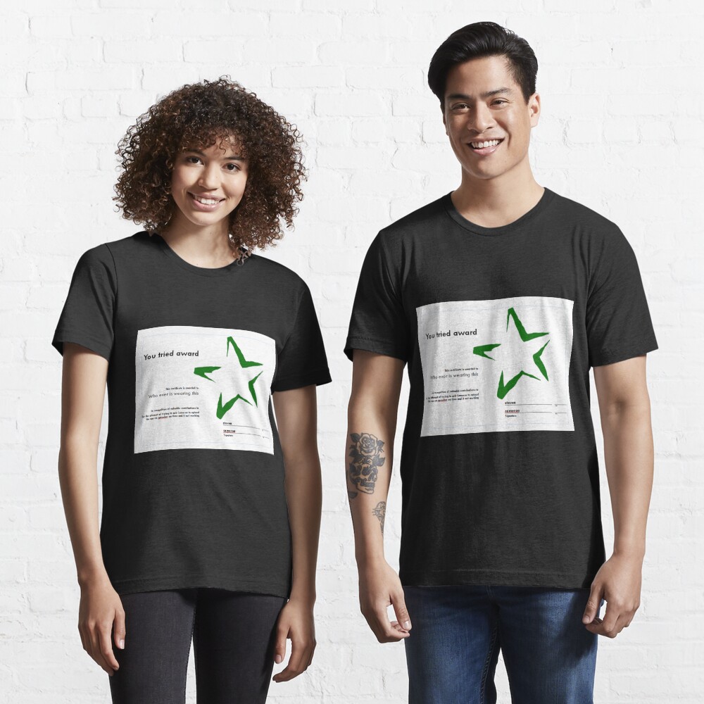 ATG you tryed award shirt Essential T-Shirt