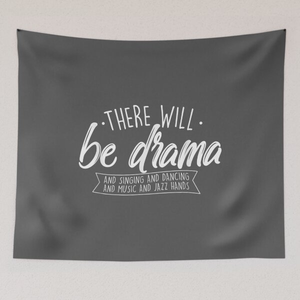 Item preview, There Will Be Drama - Theatre Musical Actor Stage Performer designed and sold by zyxig.