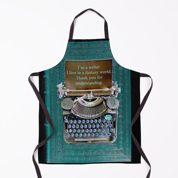 Item preview, I’m a Writer - I Live in a Fantasy World. Thank you for understanding… designed and sold by Leenasbooks.