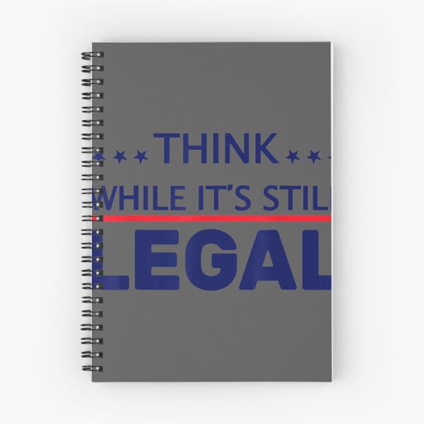 Item preview, Think While It's Still Legal designed and sold by zyxig.