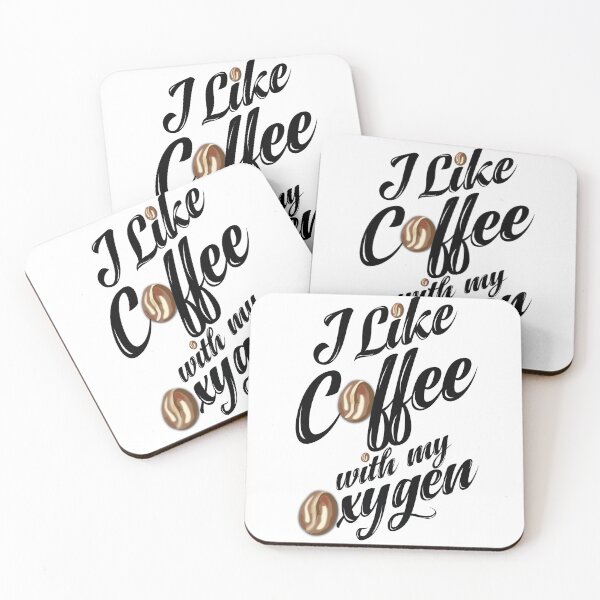 Item preview, I like coffee with my oxygen designed and sold by Star Soulofficial.