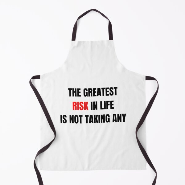 Item preview, The greatest Risk in life is not taking any designed and sold by HuGoDesignZ.