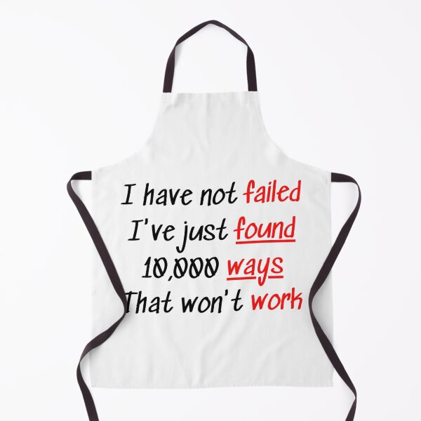 Item preview, I have not failed, I've just found 10,000 ways that won't work designed and sold by HuGoDesignZ.