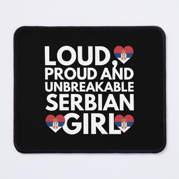 Item preview, Loud, Proud and Unbreakable Serbian Girl from Serbia designed and sold by HelloFromAja.