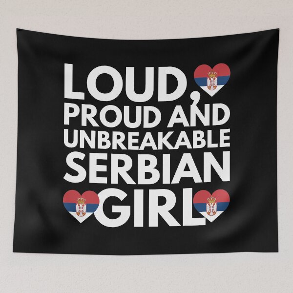 Item preview, Loud, Proud and Unbreakable Serbian Girl from Serbia designed and sold by HelloFromAja.