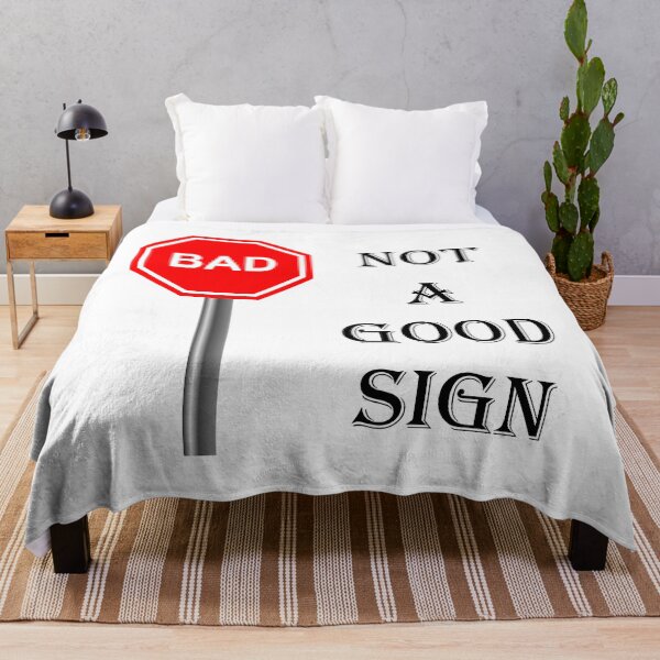 Item preview, NOT A GOOD SIGN designed and sold by DomGDesign.