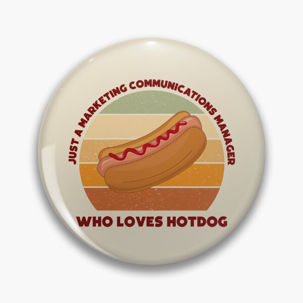 Item preview, Just a marketing communications manager who loves hotdog, dark text, funny food lovers marketing communications manager job, humor, joke, meme, hotdog lover designed and sold by SGS-.