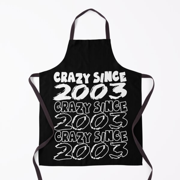 Item preview, Crazy Since 2003 For Men And Women Birthday designed and sold by Merchandiser099.