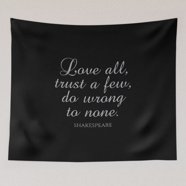 Item preview, Shakespeare Quote - Love All Trust A Few Do Wrong To None - Silver designed and sold by PhiloJourney.