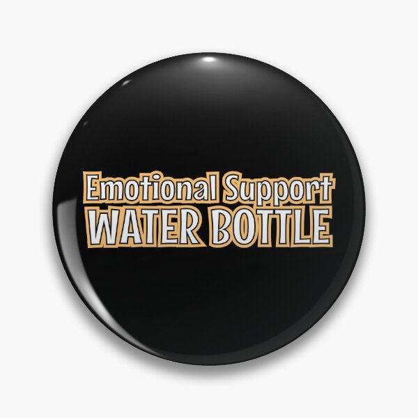 Item preview, emotional support water bottle - this is my emotional support designed and sold by MOONINSPIRATION.