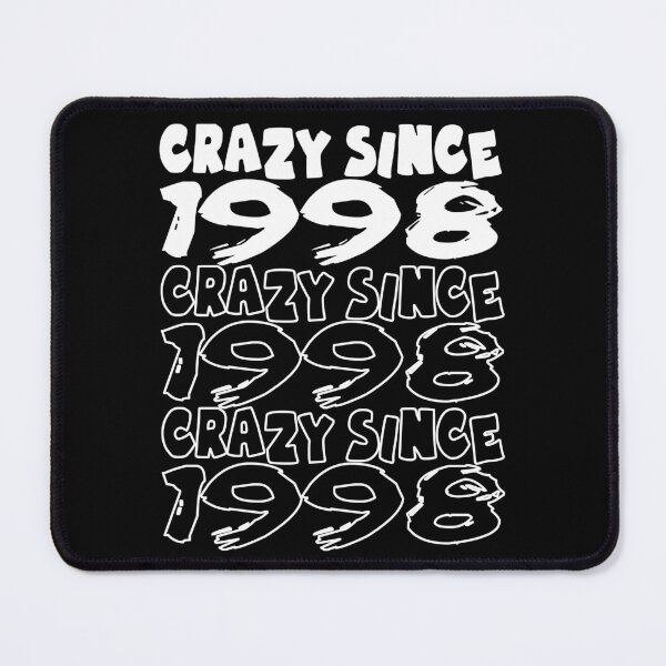 Item preview, Crazy Since 1998 For Men And Women Birthday designed and sold by Merchandiser099.