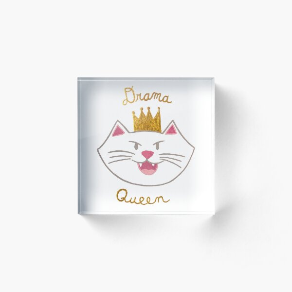 Drama Queen Acrylic Block