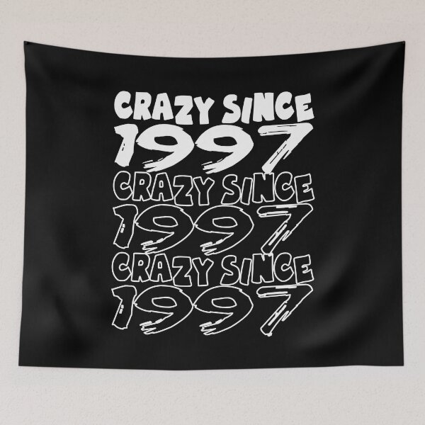 Item preview, Crazy Since 1997 For Men And Women Birthday designed and sold by Merchandiser099.