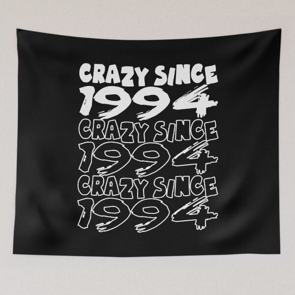 Item preview, Crazy Since 1994 For Men And Women Birthday designed and sold by Merchandiser099.
