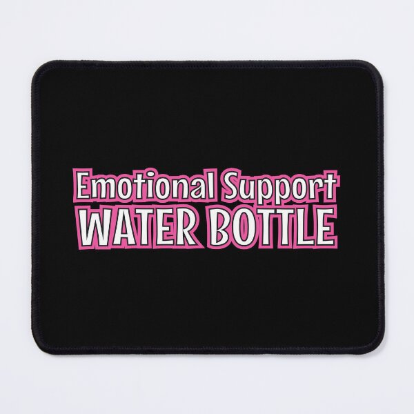 Item preview, emotional support water bottle - this is my emotional support designed and sold by MOONINSPIRATION.