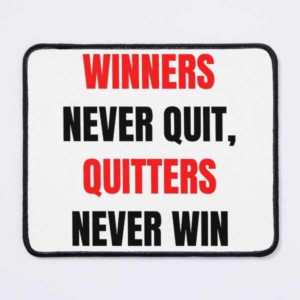Item preview, Winners never quit, Quitters never win designed and sold by HuGoDesignZ.
