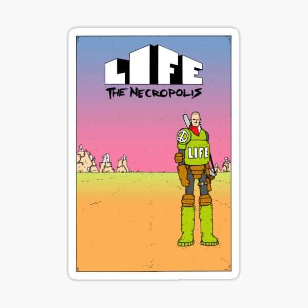 Life The Necropolis: Hills Sticker