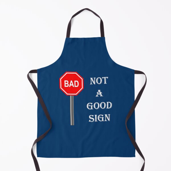Item preview, NOT A GOOD SIGN designed and sold by DomGDesign.