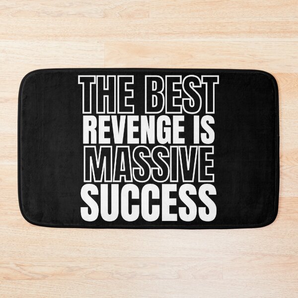 Item preview, The Best Revenge is Massive Success designed and sold by KingsManKind.