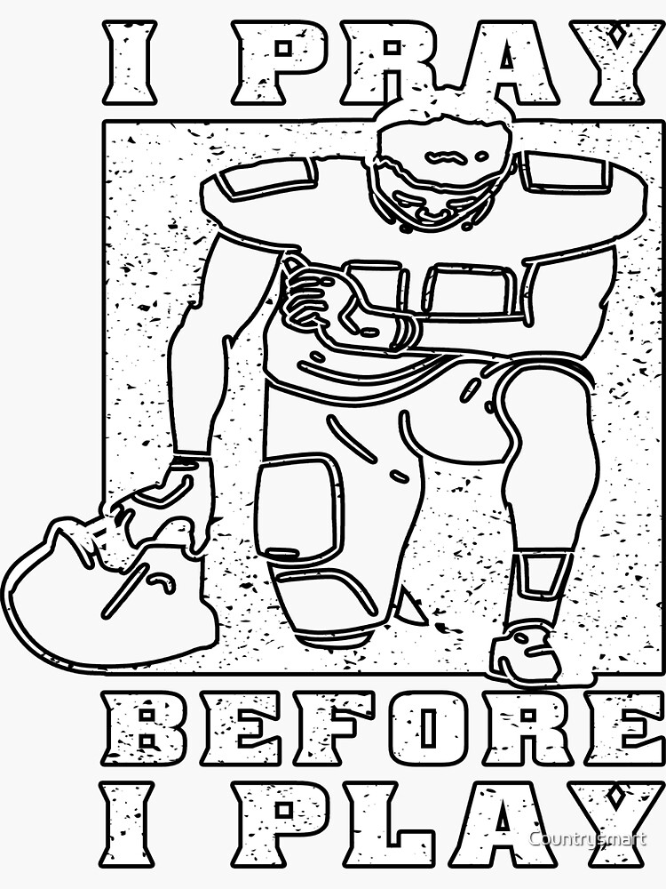 "Simple Elegant Football I Pray Before I Play Football Player Football Fan" Sticker for Sale by