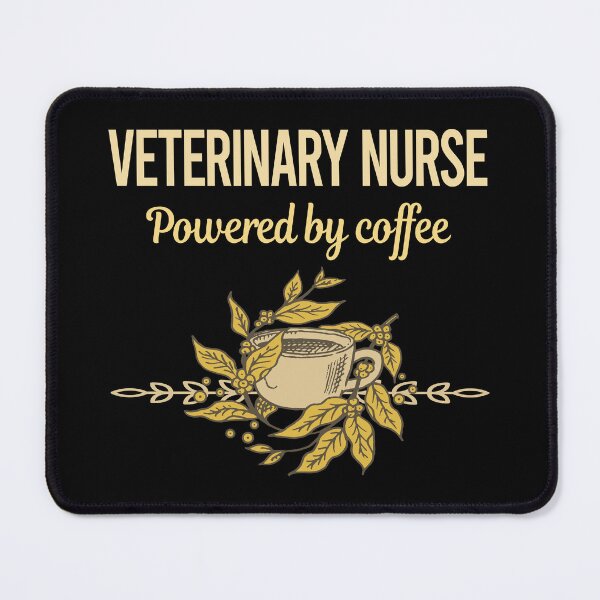 Item preview, Powered By Coffee Veterinary Nurse designed and sold by trinayolkcelia.