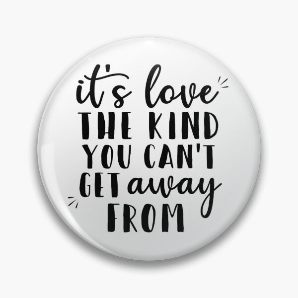 Item preview, It's love. The kind you can't get away from. designed and sold by saragiampy.