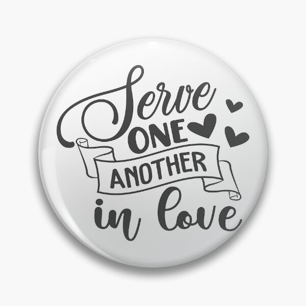 Item preview, Christian Design - Serve One Another in Love designed and sold by simplydesignart.