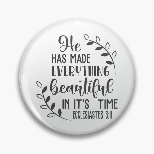 Item preview, Christian Design - He Has Made Everything Beautiful in it's Time - Ecc 3 verse 11 designed and sold by simplydesignart.