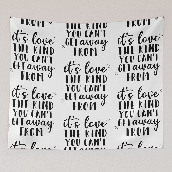 Item preview, It's love. The kind you can't get away from.  designed and sold by saragiampy.