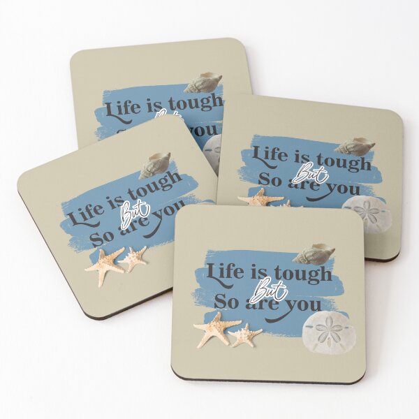 Item preview, Life is Tough but so are You designed and sold by Stephanndesigns.