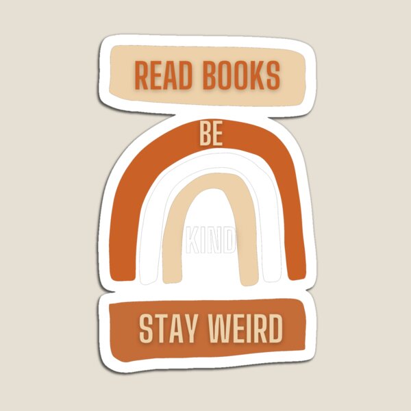 Item preview, Read books be kind stay weird designed and sold by TFLprod.