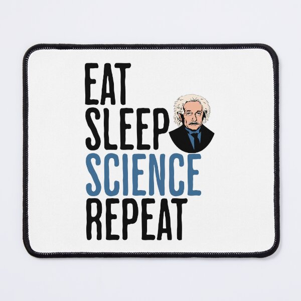 Item preview, Eat Sleep Science Repeat - Science Einstein Humor designed and sold by AlanPhotoArt.